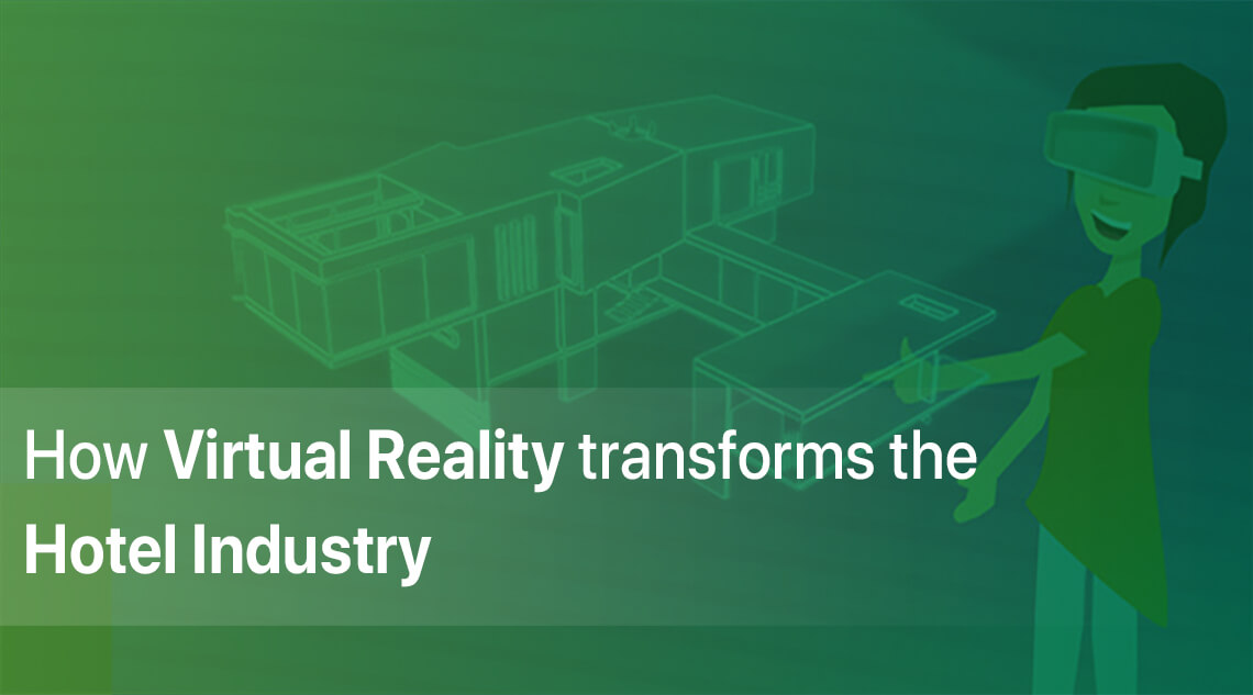 How Virtual Reality transforms the Hotel industry Insights